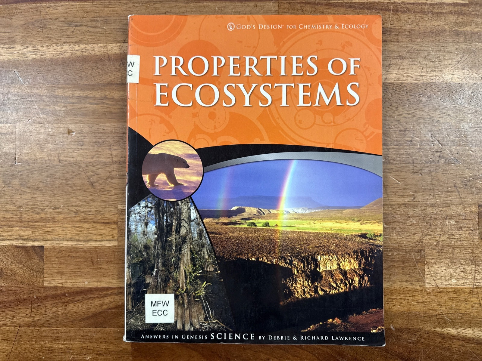 God's Design Properties of Ecosystems Chemistry & Ecology