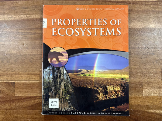 God's Design Properties of Ecosystems Chemistry & Ecology