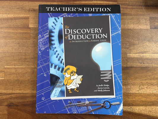 Discovery of Deduction Teacher's Edition Formal Logic