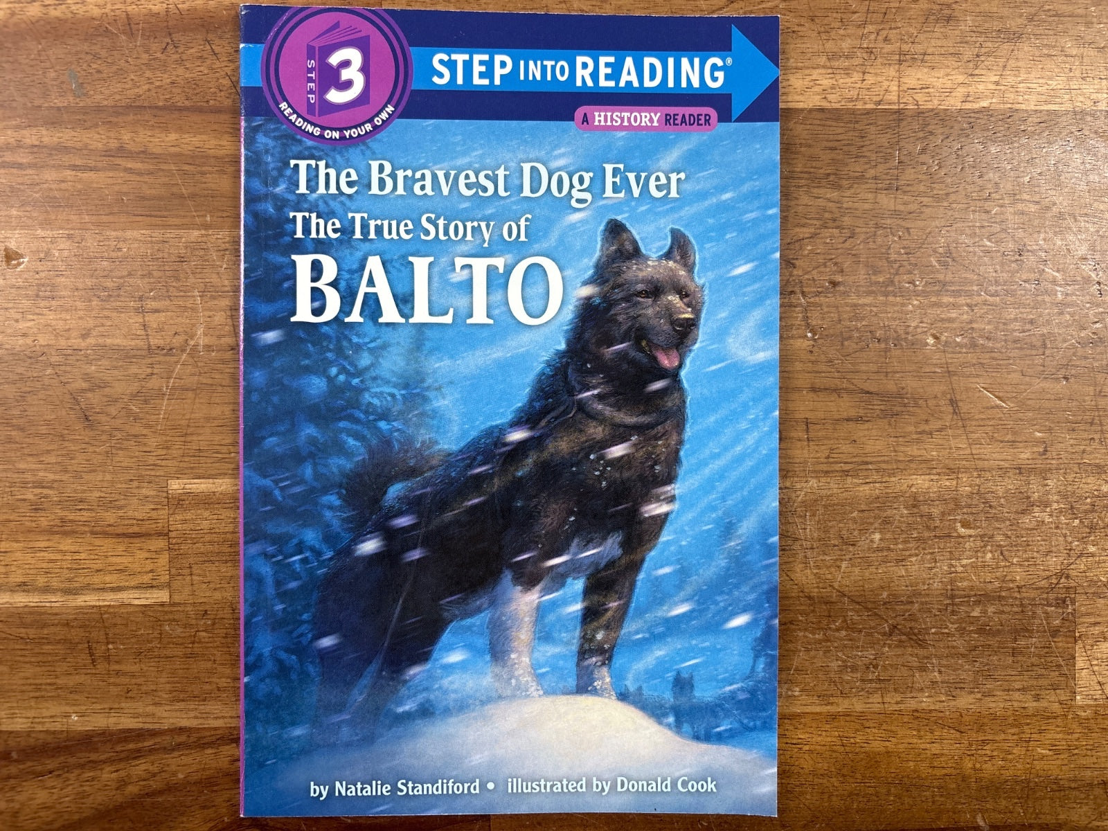 The Bravest Dog Ever: True Story of Balto - Step Into Reading 3