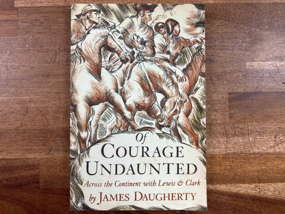 Of Courage Undaunted: Lewis & Clark by James Daugherty — front cover