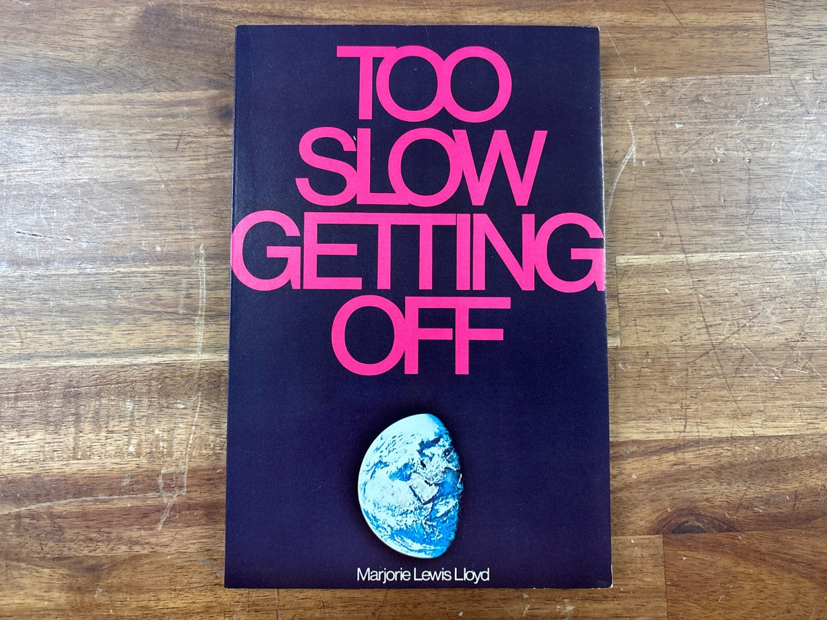 Too Slow Getting Off by Marjorie Lewis Lloyd — front cover