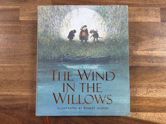 The Wind in the Willows by Kenneth Grahame, Ill. Ingpen