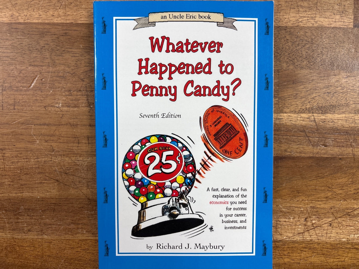 Whatever Happened to Penny Candy? 7th Ed. by Maybury — front cover