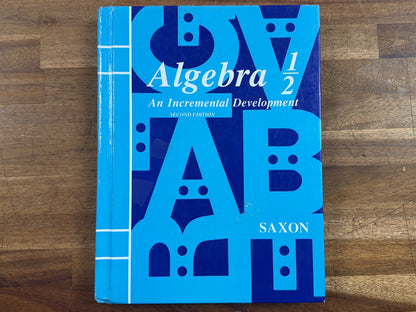 Saxon Algebra 1/2 Incremental Development 2nd Edition Textbook — front cover