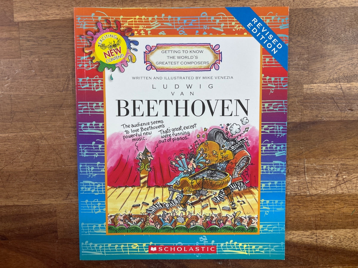 Getting to Know Ludwig Van Beethoven by Mike Venezia