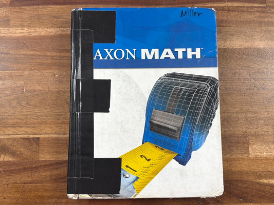 Saxon Math Homeschool Student Text (Cover Name: Miller)