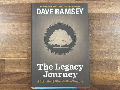 Dave Ramsey the Legacy Journey Biblical Wealth Hardcover