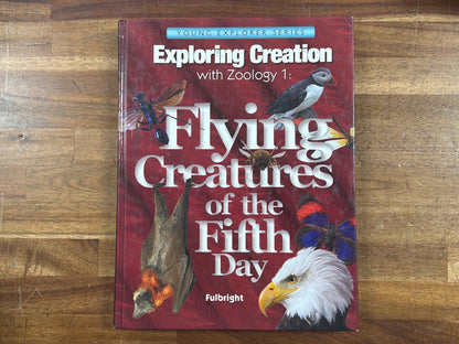 Apologia Exploring Creation with Zoology 1 Flying Creatures
