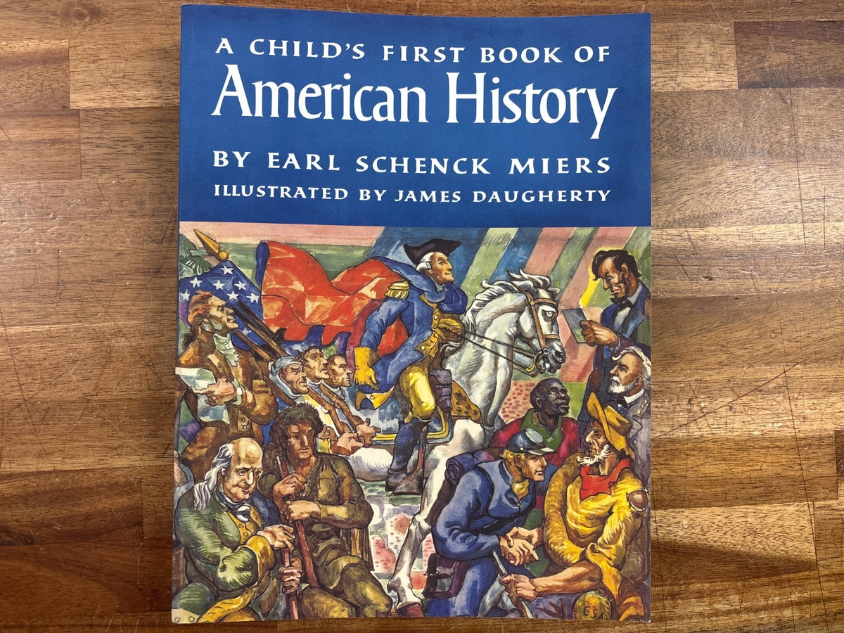 A Child's First Book of American History by Miers