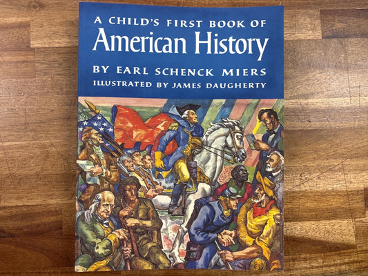 A Child's First Book of American History by Miers