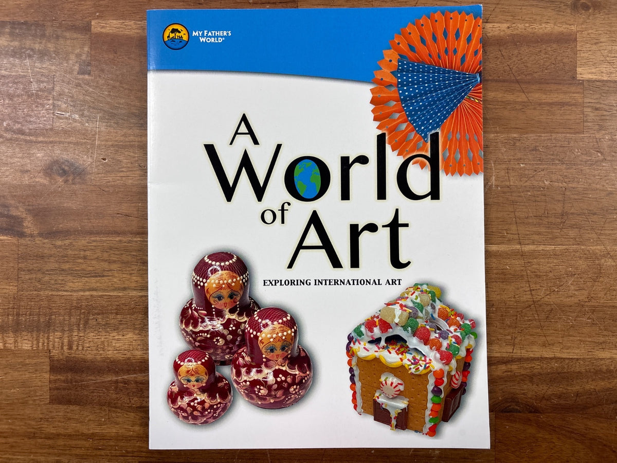 A World of Art: Exploring International Art - My Father's World