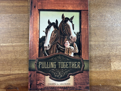 Pulling Together by Dawn L. Watkins - JourneyForth Fiction