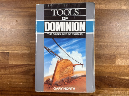 Tools of Dominion: Case Laws of Exodus by Gary North