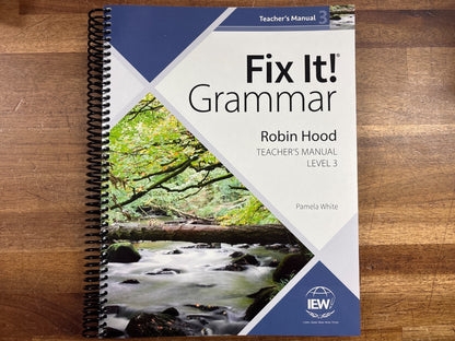 IEW Fix It! Grammar Robin Hood Teacher's Manual Level 3