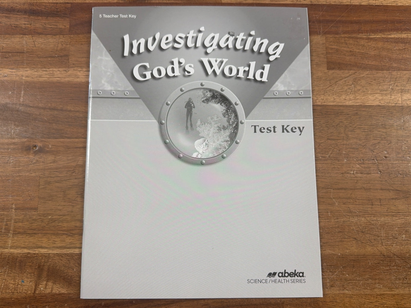Abeka Investigating God's World Grade 5 Test Key