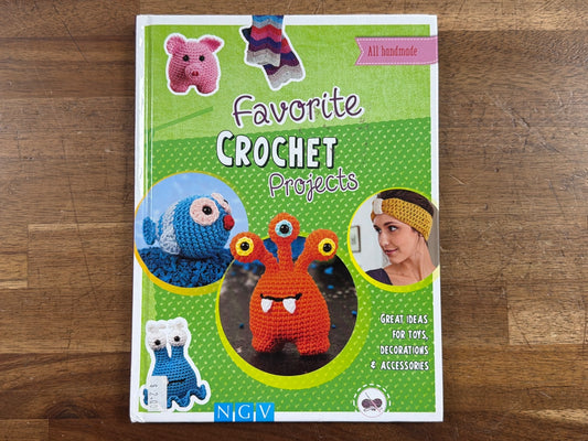 Favorite Crochet Projects: Toys, Decorations & Accessories