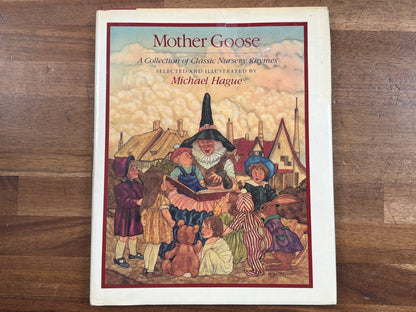 Mother Goose: a Collection of Classic Nursery Rhymes by Hague