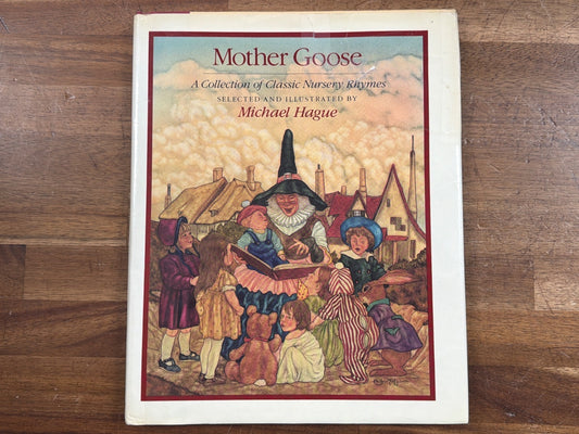Mother Goose: a Collection of Classic Nursery Rhymes by Hague