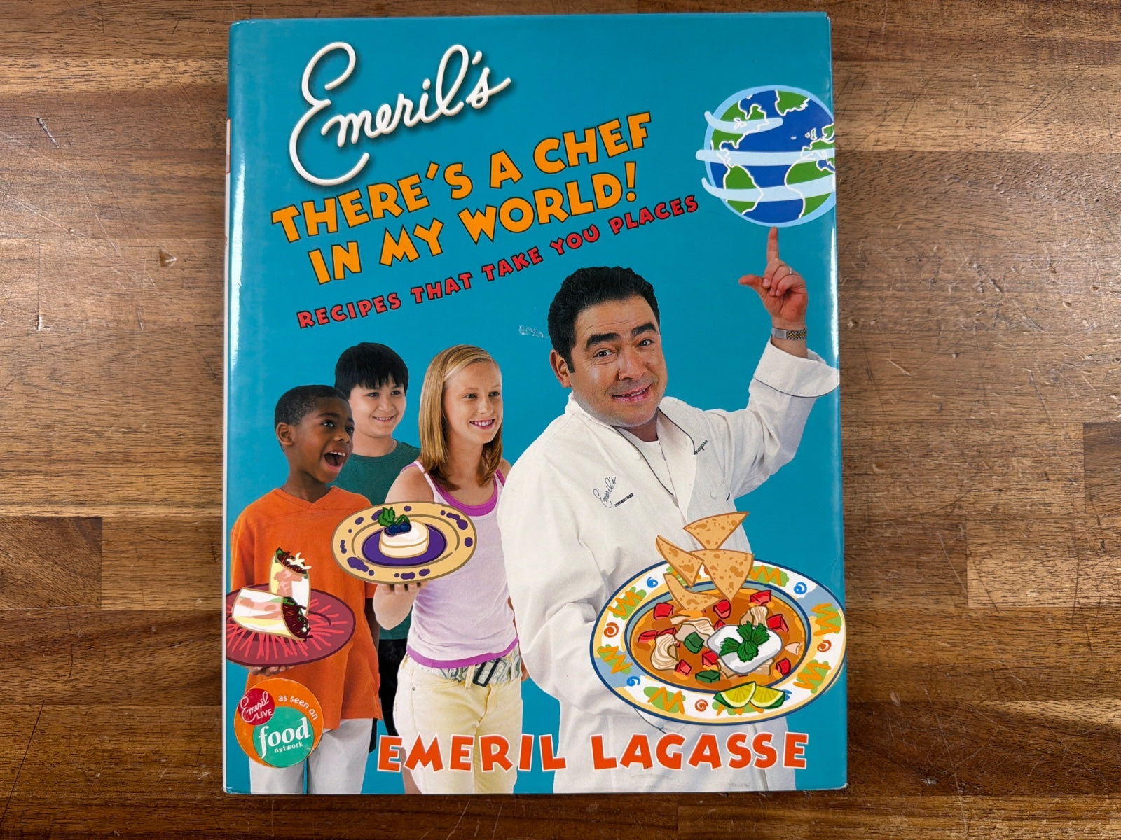 Emeril's There's a Chef in My World! Recipes Book