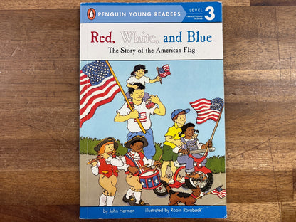 Red, White, and Blue: Story of the American Flag Level 3
