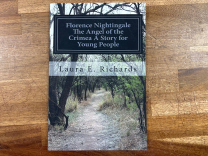 Florence Nightingale: the Angel of the Crimea - Laura Richards — front cover