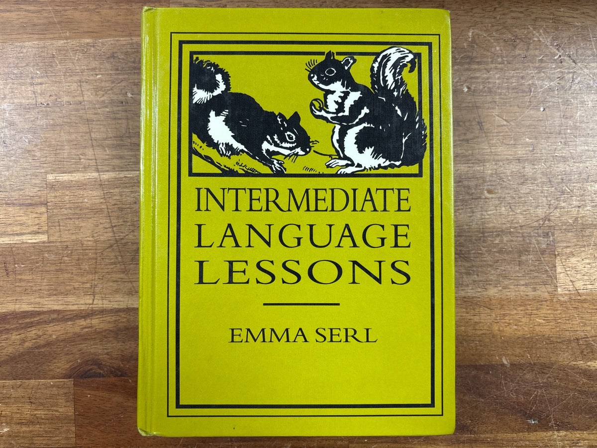 Intermediate Language Lessons by Emma Serl Grades 4-6