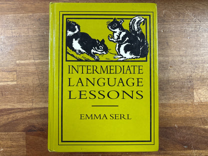 Intermediate Language Lessons by Emma Serl Grades 4-6