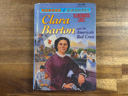 Clara Barton and the American Red Cross - Heroes of America