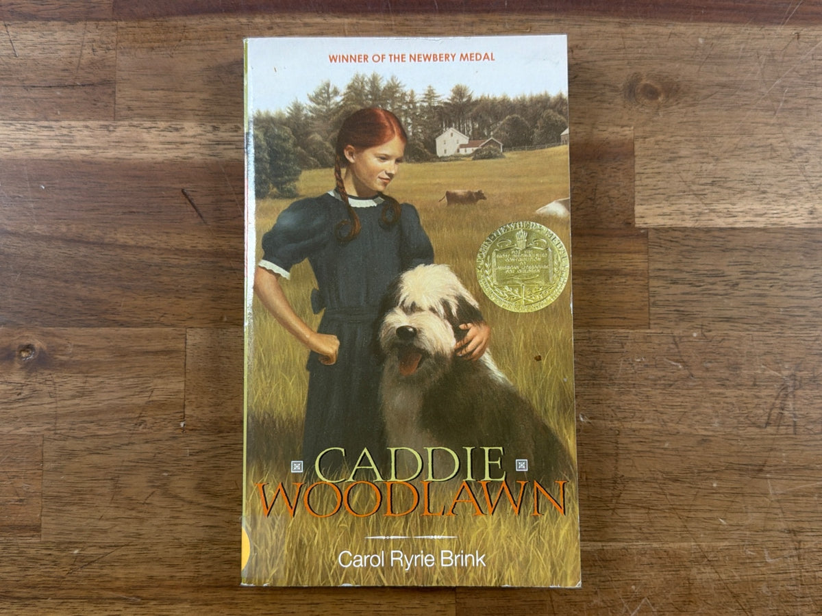 Caddie Woodlawn by Carol Ryrie Brink Newbery Medal Edition