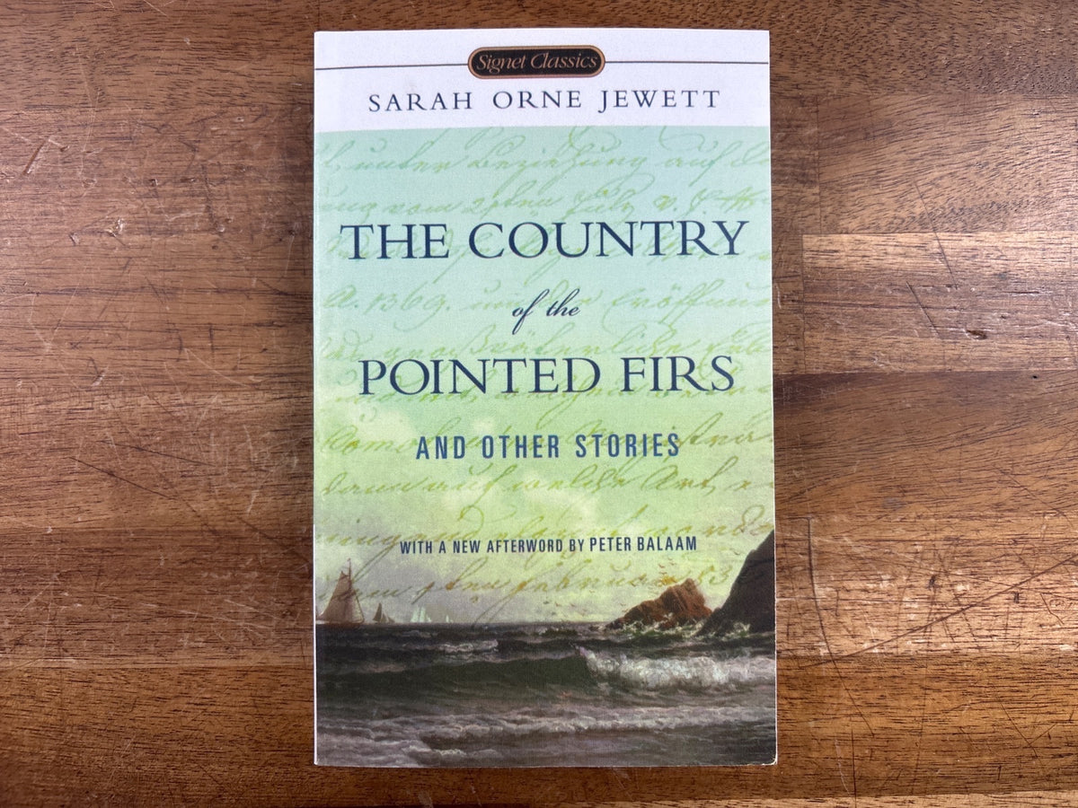 Signet Classics Country of the Pointed Firs & Other Stories — front cover