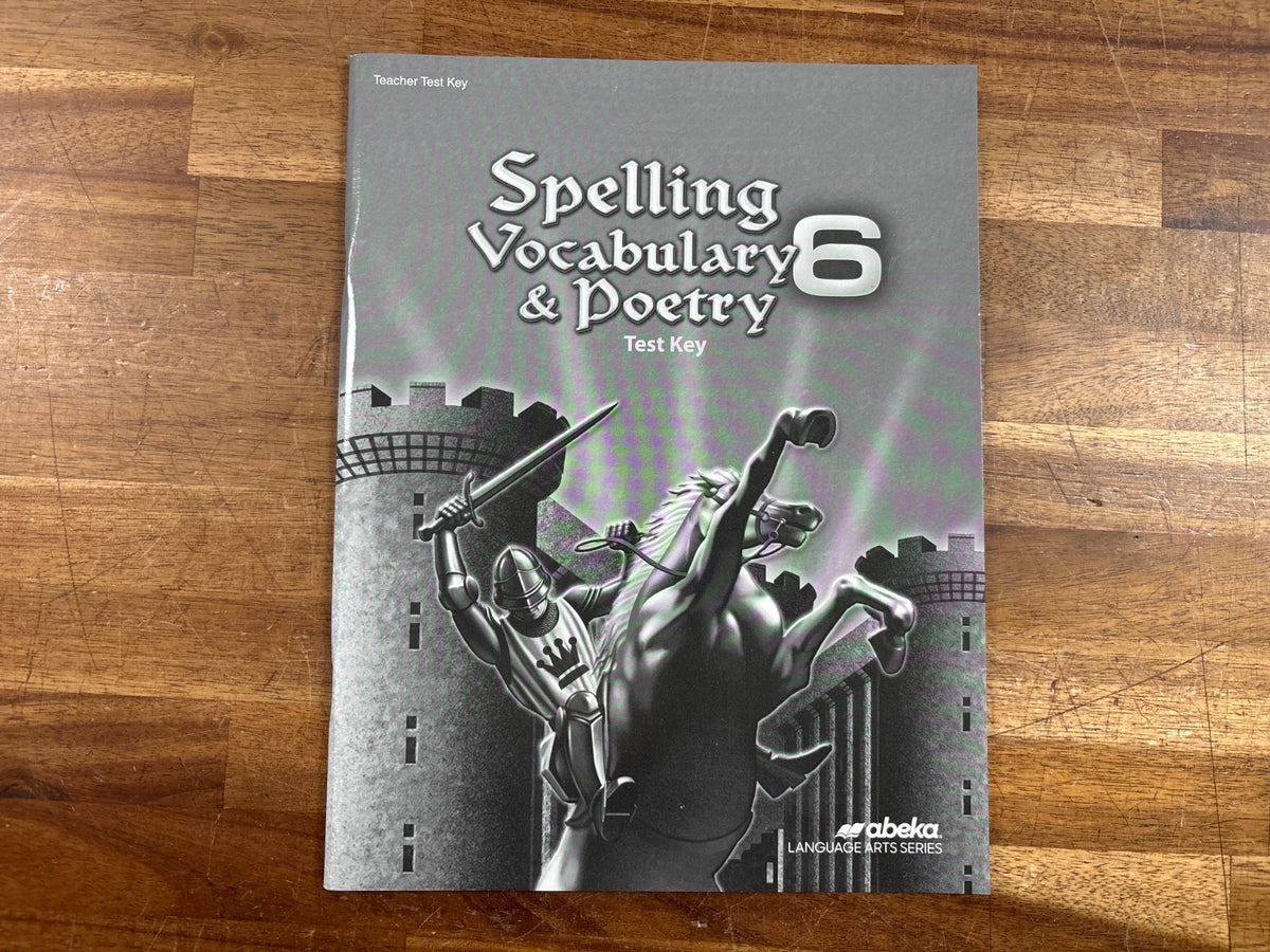Abeka Spelling, Vocabulary & Poetry 6 Test Key