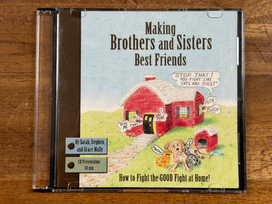 Making Brothers and Sisters Best Friends CD Presentation