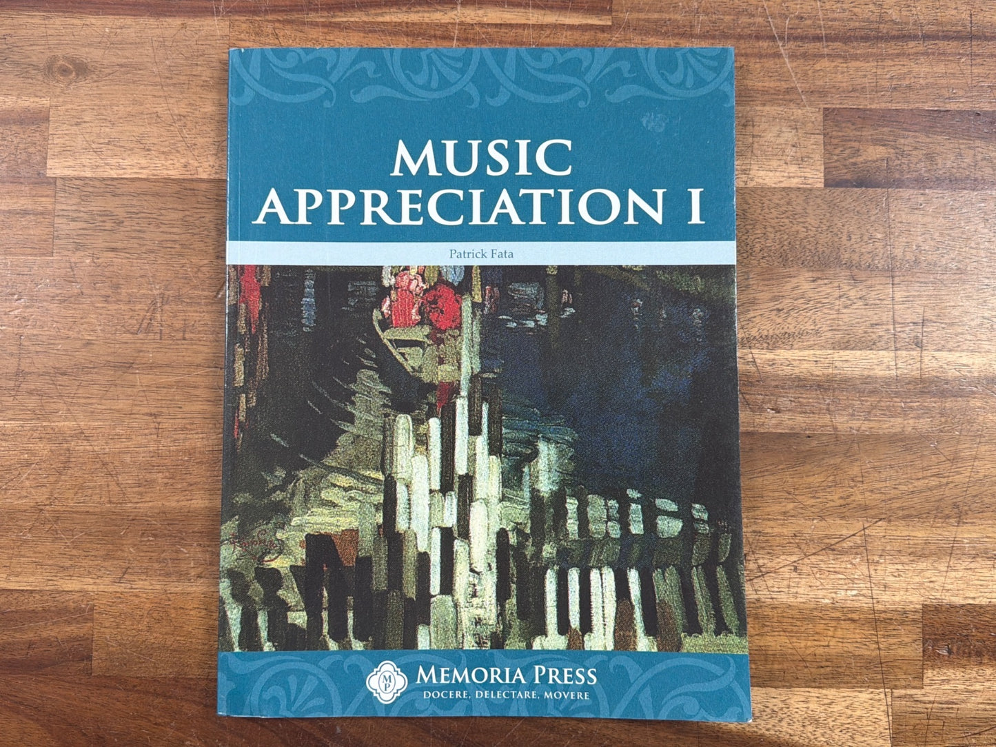Music Appreciation I - Patrick Fata - Memoria Press