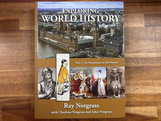 Exploring World History Part 2: Renaissance to Present