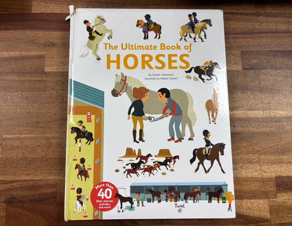 Twirl the Ultimate Book of Horses Interactive Flap Book — front cover