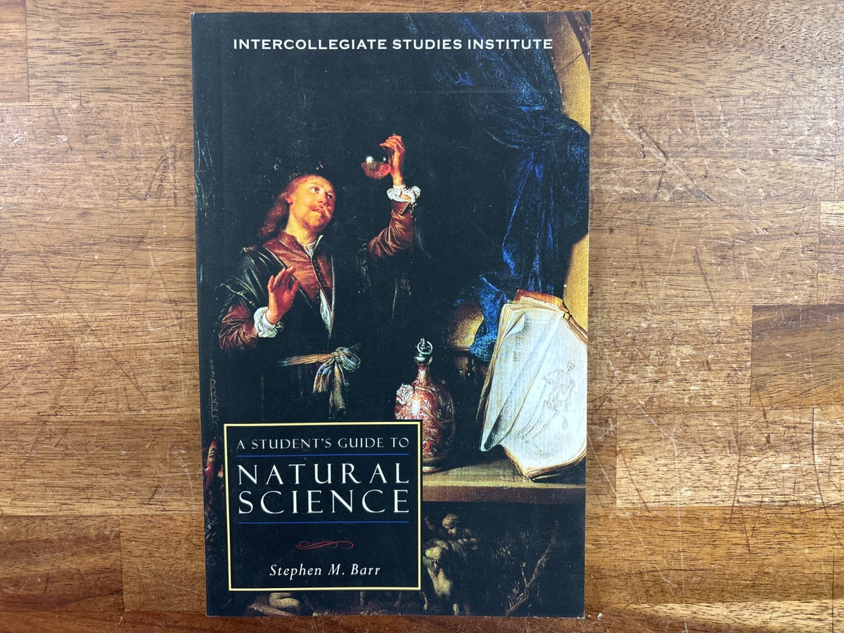A Student's Guide to Natural Science by Stephen M. Barr