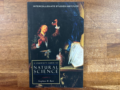 A Student's Guide to Natural Science by Stephen M. Barr