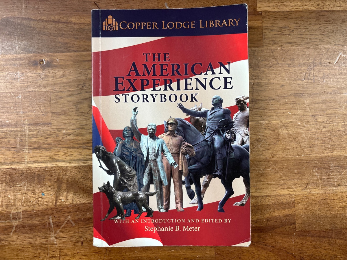 Copper Lodge Library the American Experience Storybook
