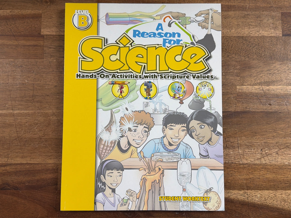 A Reason for Science Level B Student Worktext