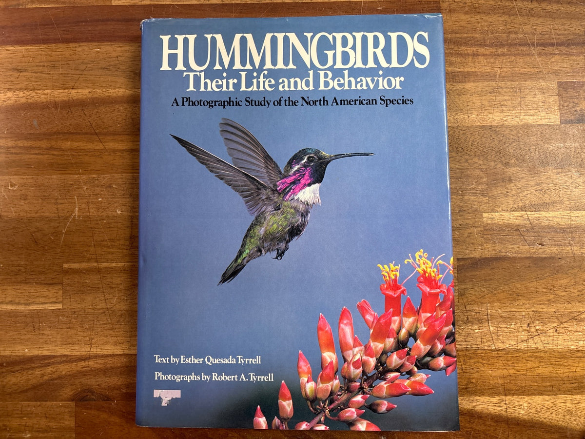 Hummingbirds Their Life and Behavior Tyrrell Photo Study — front cover