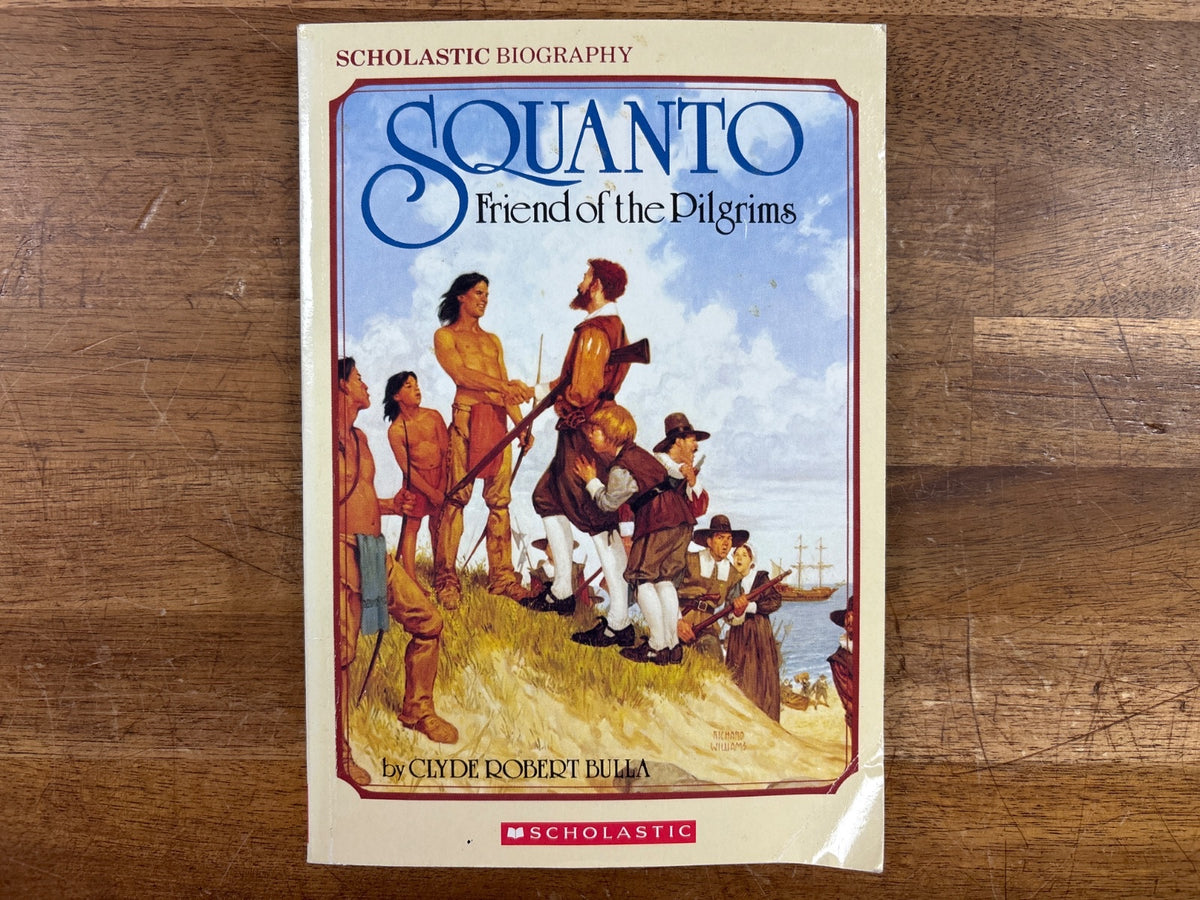 Squanto: Friend of the Pilgrims - Scholastic Biography
