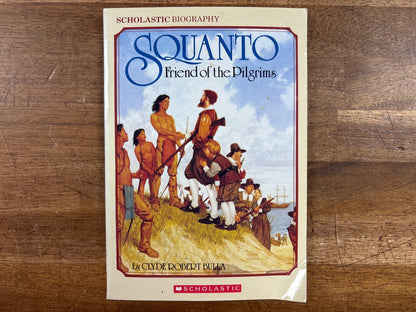 Squanto: Friend of the Pilgrims - Scholastic Biography