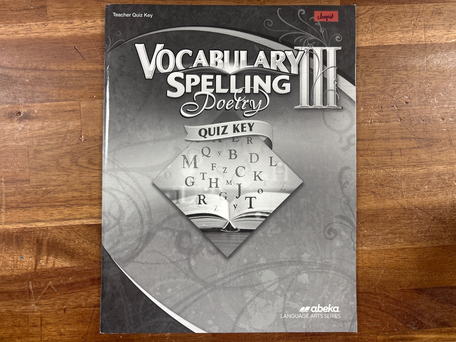 Abeka Vocabulary Spelling Poetry III Quiz Key