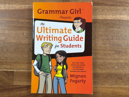 Grammar Girl Presents Ultimate Writing Guide for Students