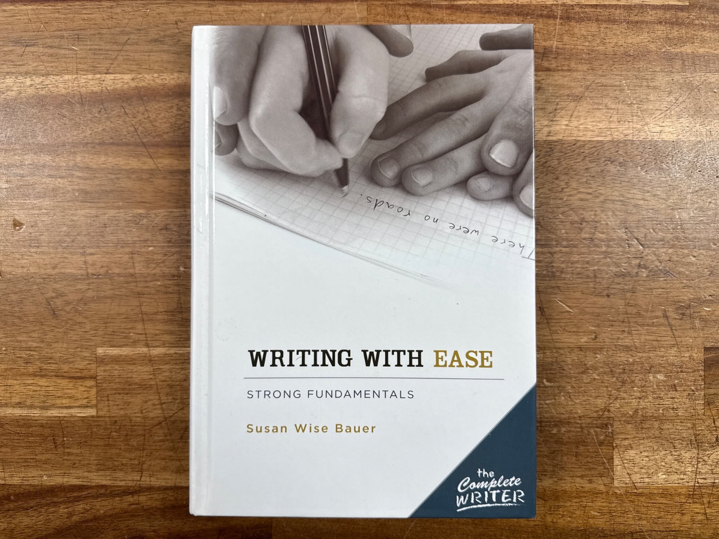 Writing with Ease: Strong Fundamentals - Susan Wise Bauer