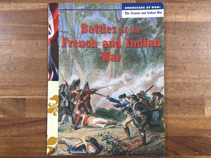 Battles of the French and Indian War - Americans at War