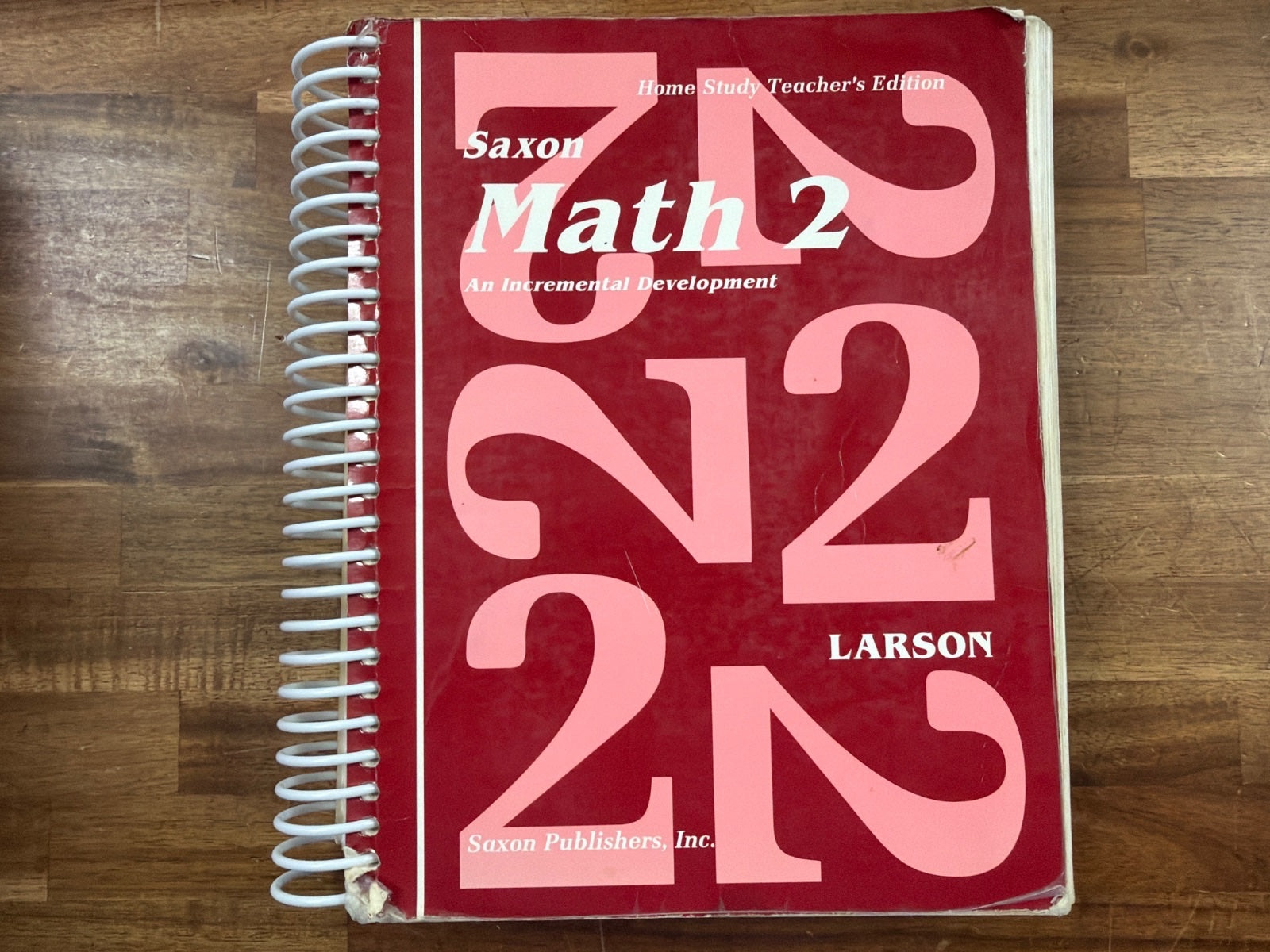 Saxon Math 2 Home Study Teacher's Edition by Larson