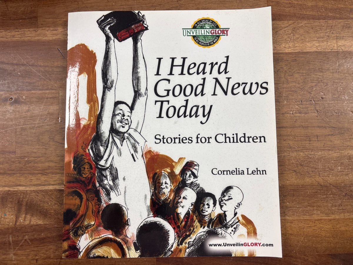 I Heard Good News Today: Stories for Children - Lehn — front cover