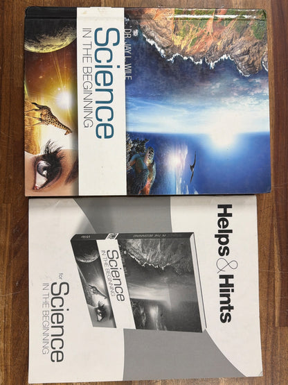 Science in the Beginning by Jay Wile + Helps & Hints Set
